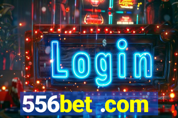 556bet .com